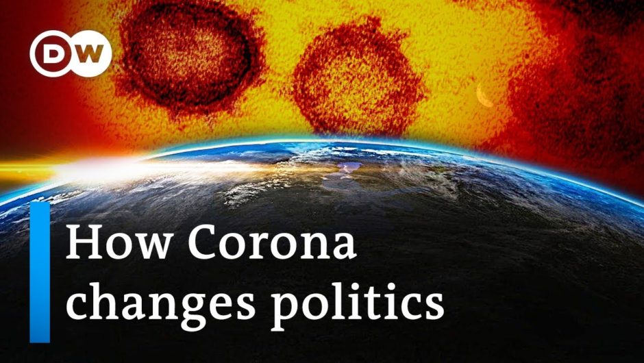 How will the Coronavirus change global politics? | DW Analysis